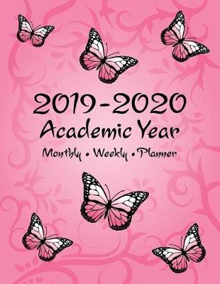 Book cover for 2019 - 2020 Academic Year Monthly Weekly Planner