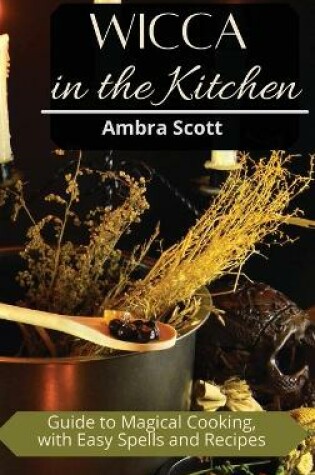 Cover of Wicca in The Kitchen