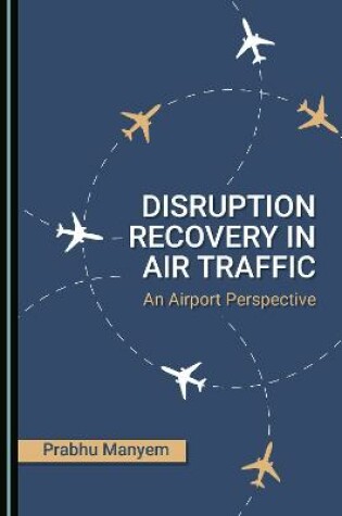 Cover of Disruption Recovery in Air Traffic