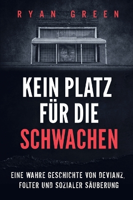 Cover of Kein Platz Für Die Schwachen