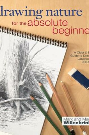 Cover of Drawing Nature for the Absolute Beginner