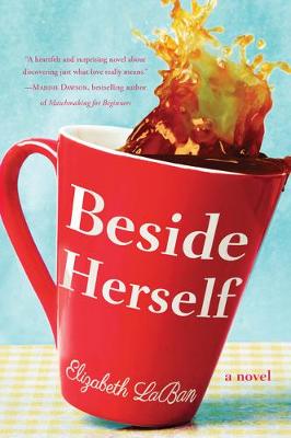 Beside Herself by Elizabeth LaBan