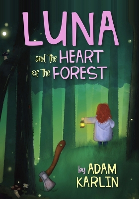 Book cover for Luna and the Heart of the Forest