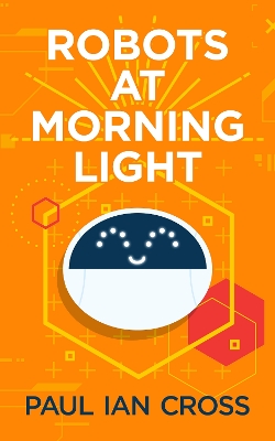 Book cover for Robots At Morning Light