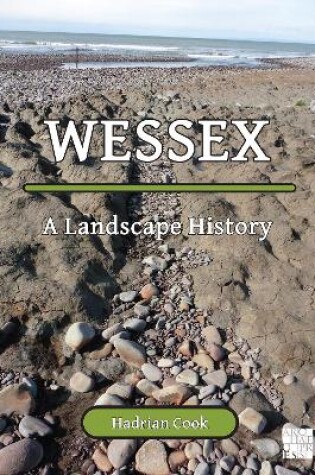 Cover of Wessex: A Landscape History