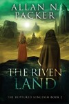 Book cover for The Riven Land