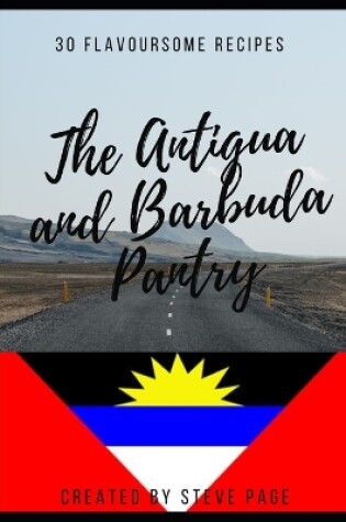 Cover of The Antigua and Barbuda Pantry