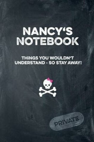 Cover of Nancy's Notebook Things You Wouldn't Understand So Stay Away! Private