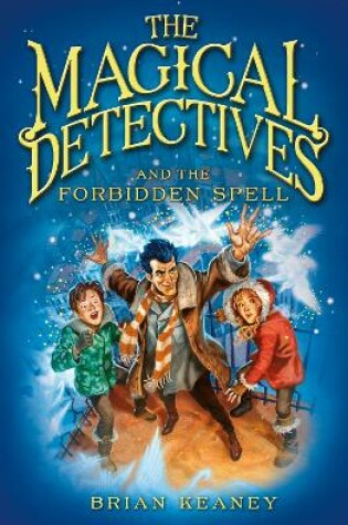 Cover of The Magical Detectives and the Forbidden Spell