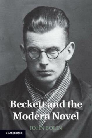 Cover of Beckett and the Modern Novel