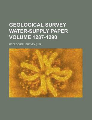 Book cover for Geological Survey Water-Supply Paper Volume 1287-1290