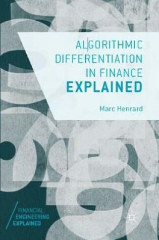 Cover of Algorithmic Differentiation in Finance Explained