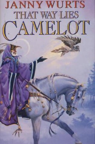 Cover of That Way Lies Camelot