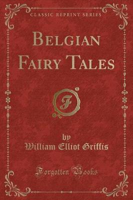 Book cover for Belgian Fairy Tales (Classic Reprint)