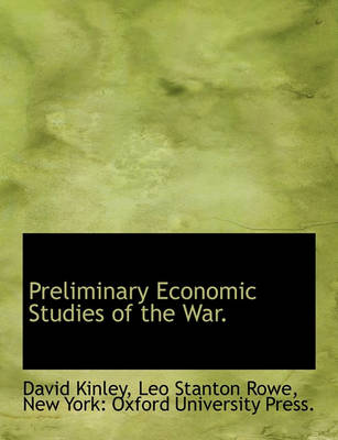 Book cover for Preliminary Economic Studies of the War.