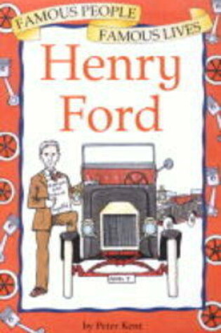 Cover of BP Title - FAMOUS PEOPLE, FAMOUS LIVES : HENRY FORD