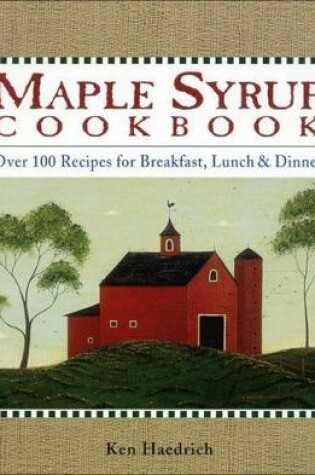 Cover of Maple Syrup Cookbook