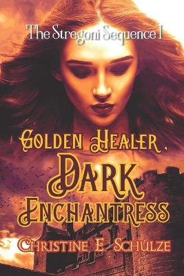 Book cover for Golden Healer, Dark Enchantress