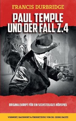 Book cover for Paul Temple und der Fall Z.4