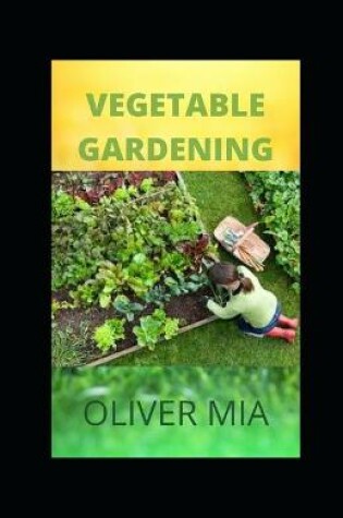 Cover of Vegetable Gardening