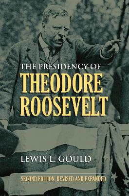 Cover of The Presidency of Theodore Roosevelt