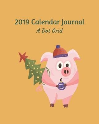 Book cover for 2019 Calendar Journal