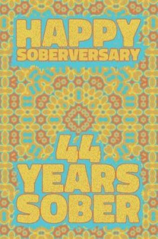 Cover of Happy Soberversary 44 Years Sober