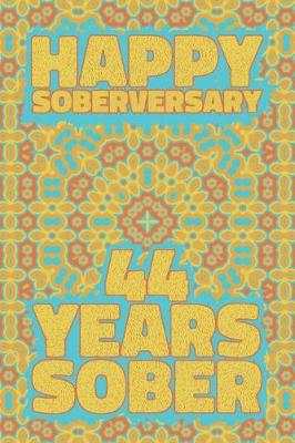 Book cover for Happy Soberversary 44 Years Sober