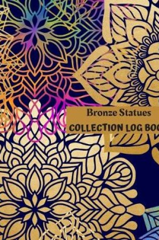 Cover of Bronze Statues Collection Log Book