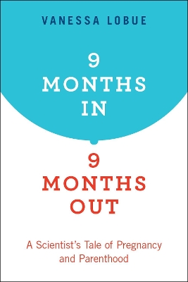 Cover of 9 Months In, 9 Months Out