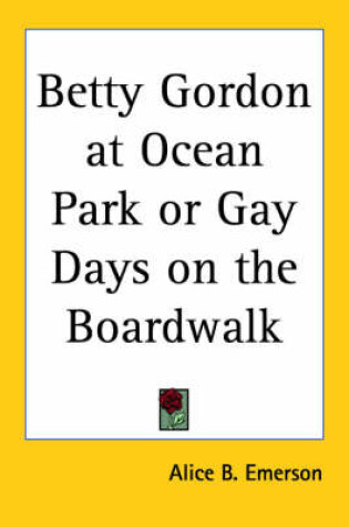 Cover of Betty Gordon at Ocean Park or Gay Days on the Boardwalk