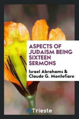 Cover of Aspects of Judaism Being Sixteen Sermons