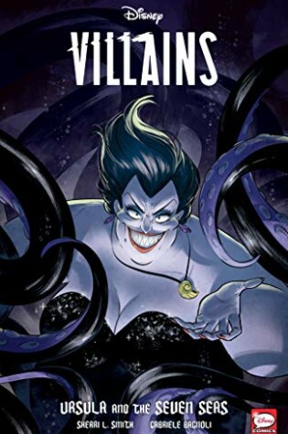 Cover of Disney Villains: Ursula and the Seven Seas