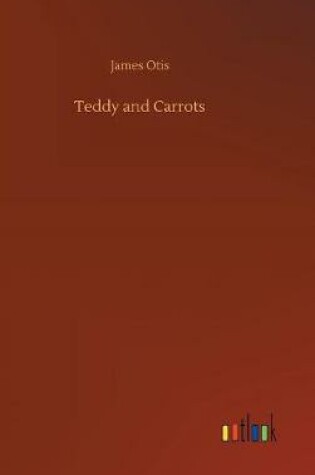 Cover of Teddy and Carrots