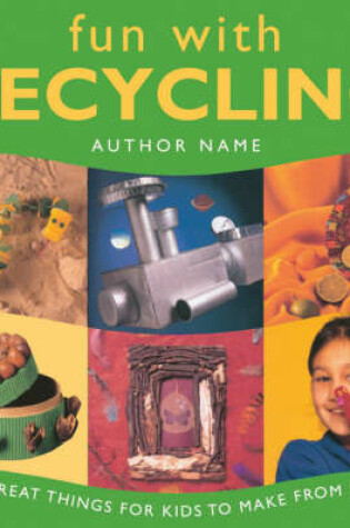 Cover of Fun with Recycling