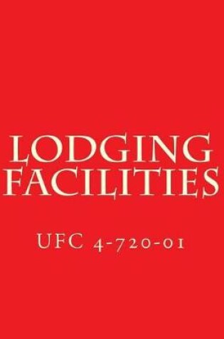 Cover of Lodging Facilities Ufc 4-720-01