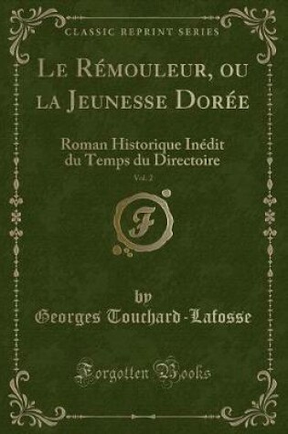 Cover of Le Rémouleur, Ou La Jeunesse Dorée, Vol. 2