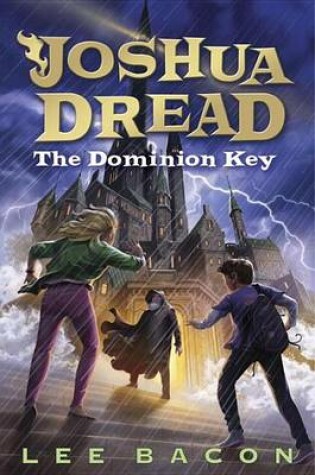 Cover of Joshua Dread: The Dominion Key