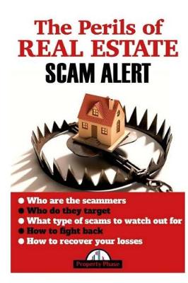 Book cover for The Perils of Real Estate Scam Alert!