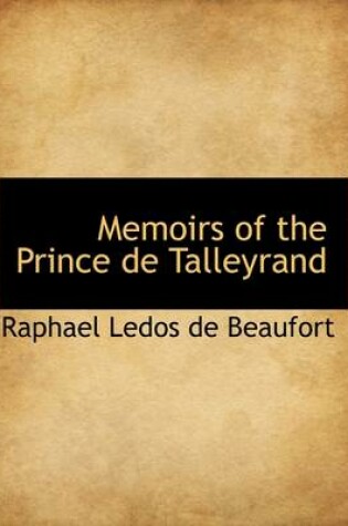 Cover of Memoirs of the Prince de Talleyrand