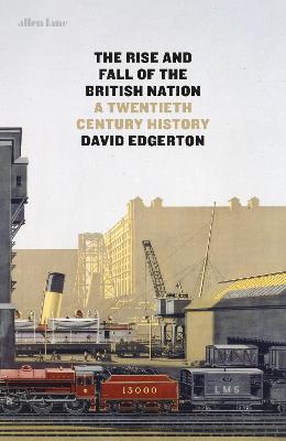 Book cover for The Rise and Fall of the British Nation