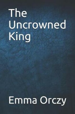 Cover of The Uncrowned King