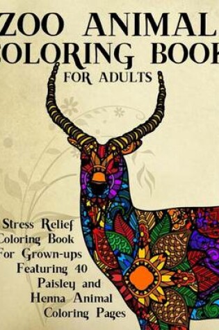 Cover of Zoo Animal Coloring Book For Adults