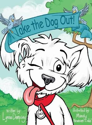 Book cover for Take the Dog Out!