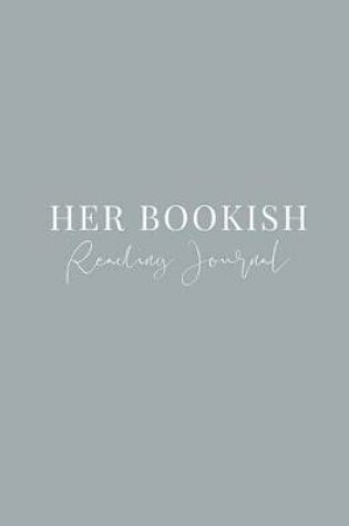 Cover of Her Bookish Reading Journal