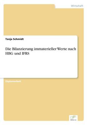 Book cover for Die Bilanzierung immaterieller Werte nach HBG und IFRS