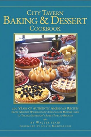 Cover of The City Tavern Baking and Desert Cookbook