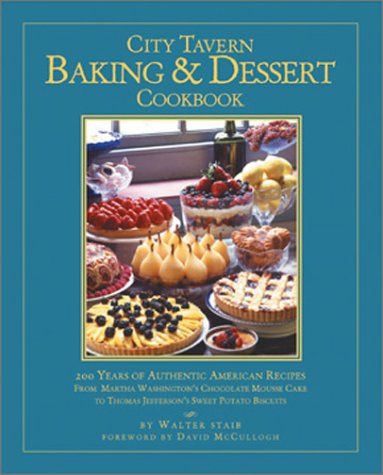 Book cover for The City Tavern Baking and Desert Cookbook