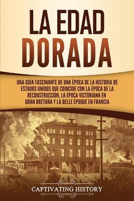 Book cover for La Edad Dorada