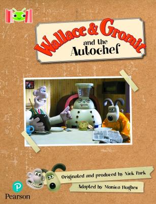 Book cover for Bug Club Reading Corner: Age 5-7: Wallace and Gromit and the Autochef